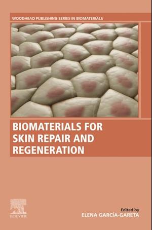 Biomaterials for Skin Repair and Regeneration