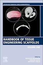 Handbook of Tissue Engineering Scaffolds: Volume One