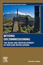 Beyond Decommissioning