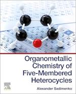 Organometallic Chemistry of Five-Membered Heterocycles