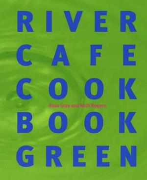 River Cafe Cook Book Green