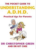 The Pocket Guide To Understanding A.D.H.D.