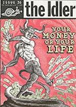 The Idler (Issue 36) Money Madness