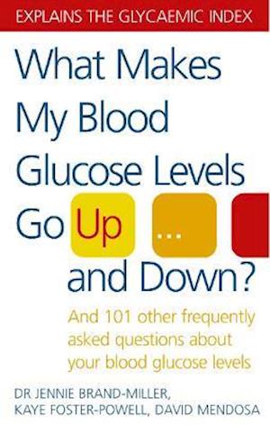 What Makes My Blood Glucose Levels Go Up...And Down?