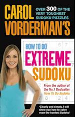 Carol Vorderman's How to Do Extreme Sudoku