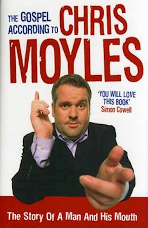 The Gospel According to Chris Moyles