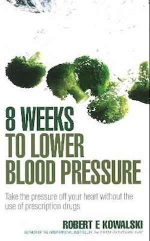 8 Weeks to Lower Blood Pressure