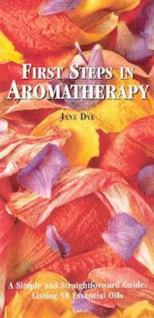 First Steps In Aromatherapy