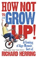 How Not to Grow Up