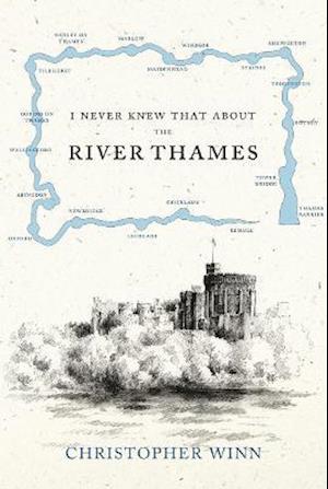 I Never Knew That About the River Thames