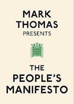 Mark Thomas Presents the People's Manifesto