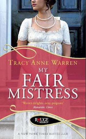 My Fair Mistress: A Rouge Regency Romance