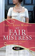 My Fair Mistress: A Rouge Regency Romance