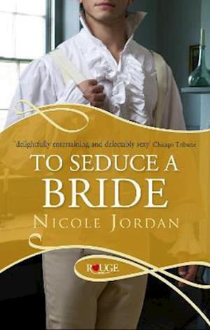 To Seduce a Bride: A Rouge Regency Romance