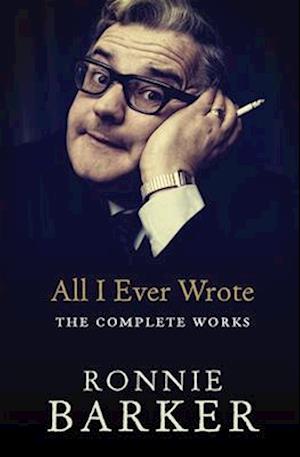 All I Ever Wrote: The Complete Works