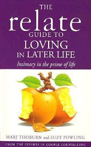 Relate Guide To Loving In Later Life