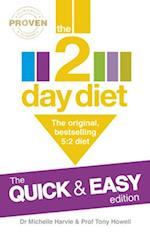 The 2-Day Diet: The Quick & Easy Edition