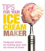 Tips for Your Ice Cream Maker