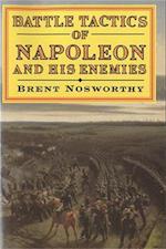 Battle Tactics of Napoleon and His Enemies
