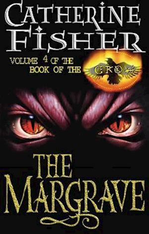 The Margrave: Book Of The Crow 4