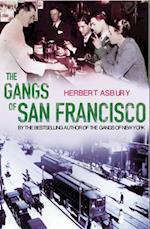 The Gangs Of San Francisco