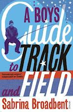 A Boy's Guide to Track and Field