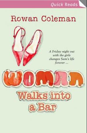 Woman Walks Into a Bar