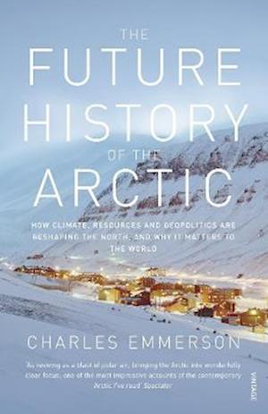 The Future History of the Arctic