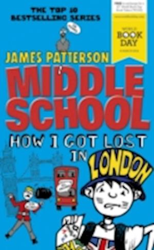 Middle School: How I Got Lost in London