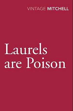 Laurels are Poison