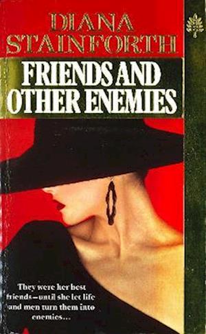 Friends And Other Enemies