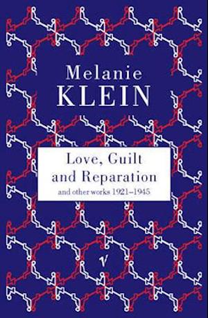 Love, Guilt and Reparation