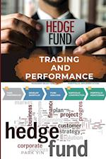 HEDGE FUND TRADING AND PERFORMANCE 