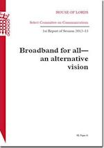 Broadband for All - An Alternative Vision