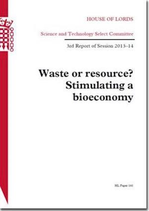 Waste or Resource? Stimulating a Bioeconomy