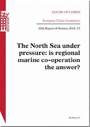 The North Sea Under Pressure