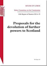Proposals for the Devolution of Further Powers to Scotland