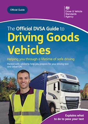 Offical DVSA Guide to Driving Goods Vehicles