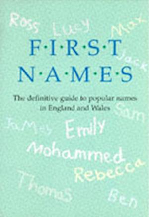 First Names Definitive Guide to Popular Names