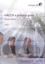 HACCP: a practical guide for manufacturers (Fourth edition)