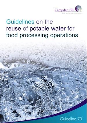 Guidelines on the Reuse of Potable Water for Food Processing Operations