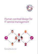 Human-centred design for IT service management