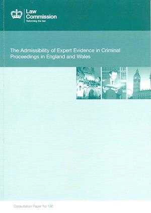 Admissibility of Expert Evidence in Criminal Proceedings in England and Wales