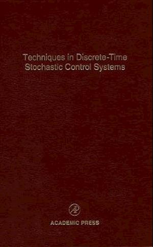 Techniques in Discrete-Time Stochastic Control Systems