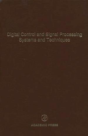 Digital Control and Signal Processing Systems and Techniques