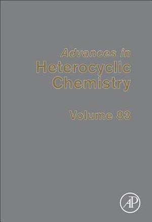 Advances in Heterocyclic Chemistry