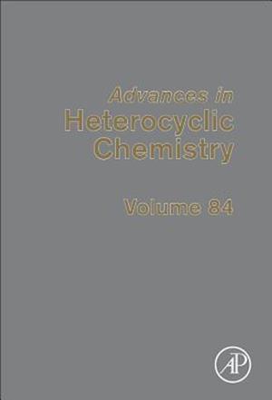 Advances in Heterocyclic Chemistry