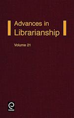 Advances in Librarianship Volume 21