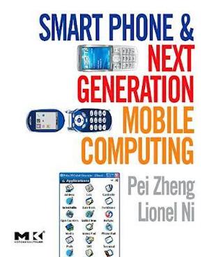 Smart Phone and Next Generation Mobile Computing