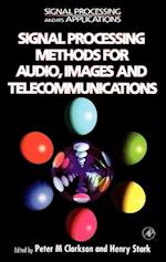 Signal Processing Methods for Audio, Images and Telecommunications